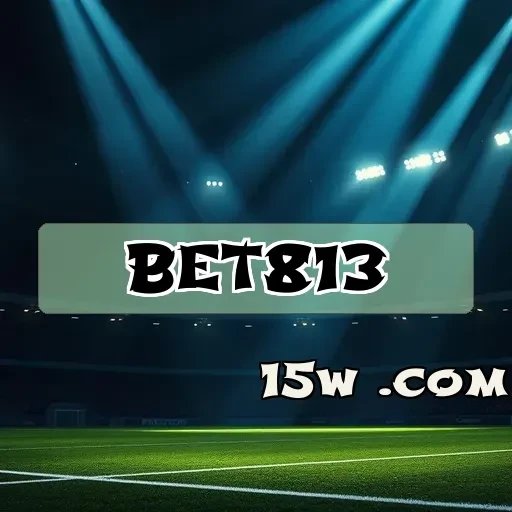 bet813: Apostas Esportivas Que Transformam Sua Experiência de Jogo